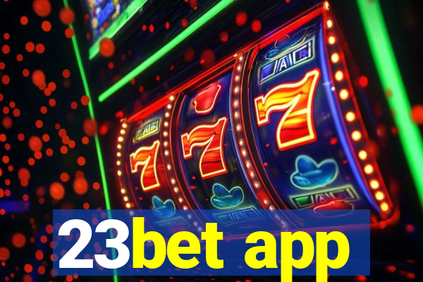 23bet app